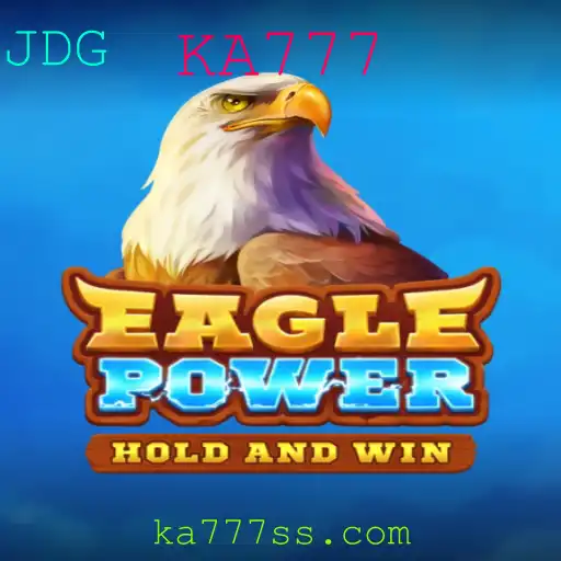 Descubra o Fascinante Mundo de EaglePower e Sua Palavra-Chave Exclusiva KA777