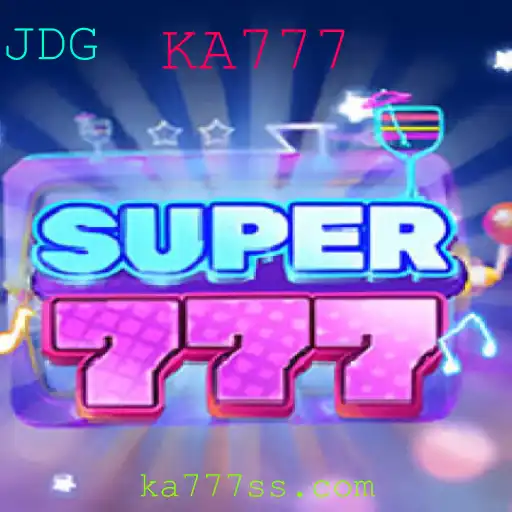 Descubra o Fascinante Mundo de Super777 e a Nova Era de Jogos com KA777